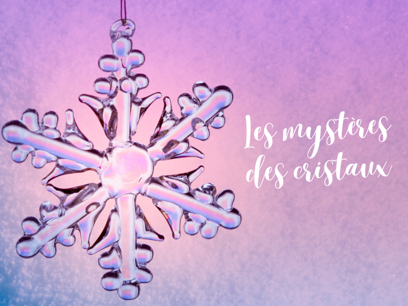 © Les mystères des cristaux_Morillon - Haut-Giffre Tourisme