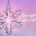 © Les mystères des cristaux_Morillon - Haut-Giffre Tourisme