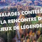 Balade contée: à la rencontre des lieux de légendes_Morillon