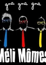 Concert - Les Méli Mômes